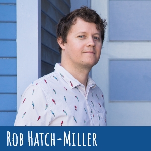Rob Hatch-Miller